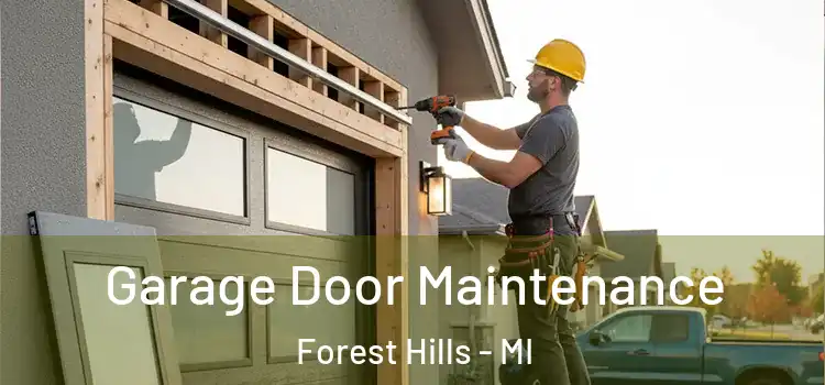 Garage Door Maintenance Forest Hills - MI