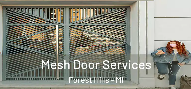 Mesh Door Services Forest Hills - MI