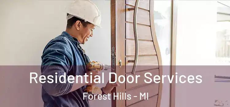 Residential Door Services Forest Hills - MI