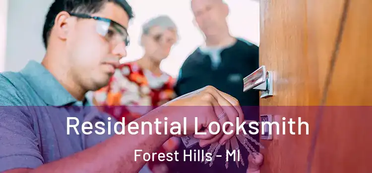 Residential Locksmith Forest Hills - MI